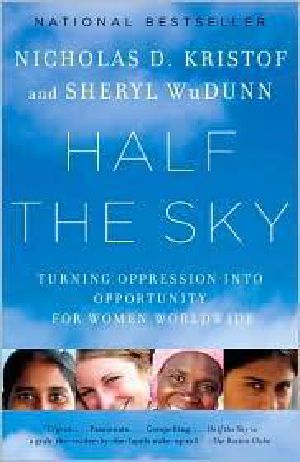 Half the Sky · Turning Oppression Into Opportunity for Women Worldwide