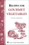 Recipes for Gourmet Vegetables