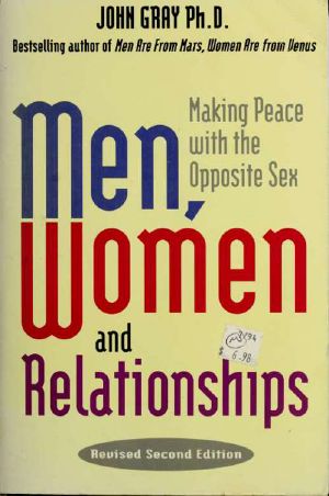 Men, Women, and Relationships · Making Peace With the Opposite Sex