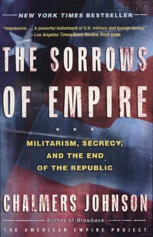 The Sorrows of Empire · Militarism, Secrecy, and the End of the Republic