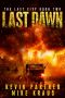 Last Dawn: Book 2 in the Thrilling Post-Apocalyptic Survival Series: (The Last City - Book 2)