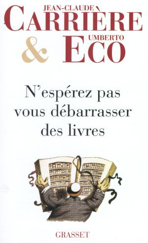 N'espérez Pas Vous Débarrasser Des Livres