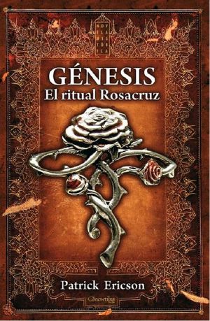 Génesis. El Ritual Rosacruz