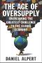 The Age of Oversupply · Overcoming the Greatest Challenge to the Global Economy