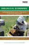 Biological Economies · Experimentation and the Politics of Agri-Food Frontiers (Routledge Studies in Food, Society and the Environment)