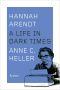 Hannah Arendt · A Life in Dark Times