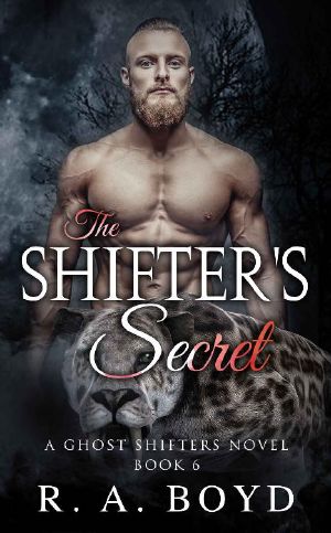 The Shifter's Secret · A Ghost Shifter Novel (Ghost Shifters Book 6)