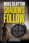 Shadows Follow · A Crime Thriller Series (G.E.E.K.S. Inc. Book 3)