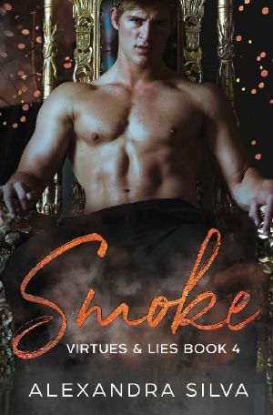 Smoke (Virtues & Lies Book 4)