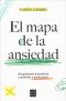 El mapa de la ansiedad: Una guía para entenderla y aprender a gestionarla