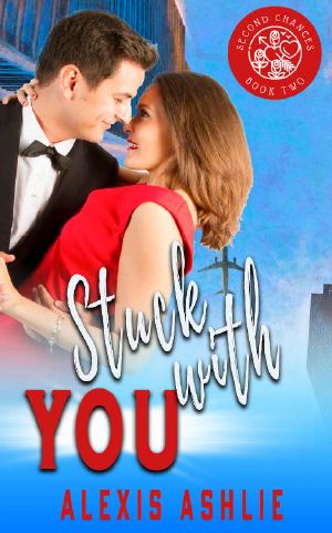 Stuck with You: Second Chances Book Two