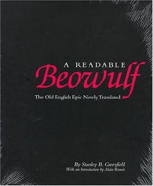 A Readable Beowulf · the Old English Epic Newly Translated