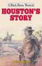 Houston's Story