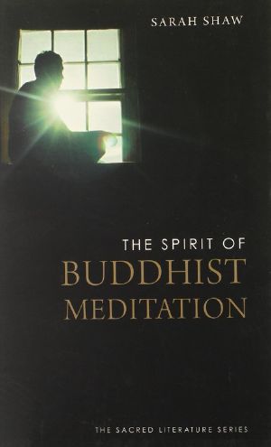 The Spirit of Buddhist Meditation