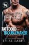 Tattooed Troublemaker · A Hero Club Novel