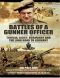 Battles of a Gunner Officer · Tunisia, Sicily, Normandy, and the Long Road to Germany