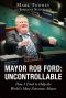 Mayor Rob Ford