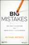 Big Mistakes, The Best Investors and Their Worst Investments