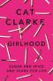 Girlhood · A Zoella Book Club 2017 Novel