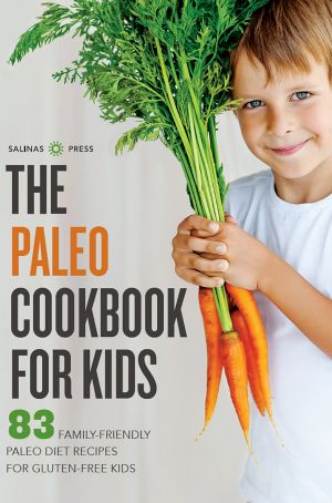 The Paleo Cookbook for Kids