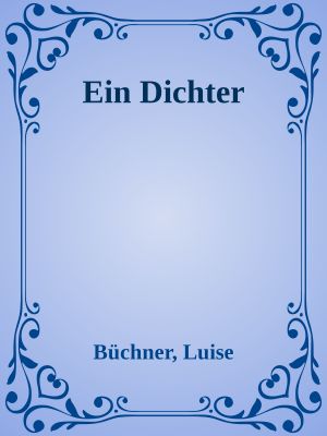 Ein Dichter