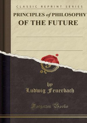 Principles of the Philosophy of the Future