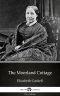 The Moorland Cottage by Elizabeth Gaskell--Delphi Classics (Illustrated)