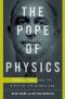 The Pope of Physics · Enrico Fermi and the Birth of the Atomic Age