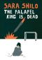 The Falafel King Is Dead