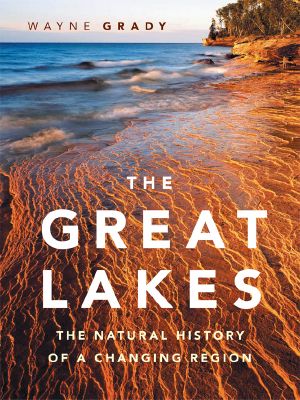 The Great Lakes · the Natural History of a Changing Region