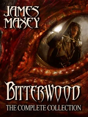 Bitterwood · the Complete Collection (Bitterwood Trilogy)