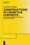 Constructions in Cognitive Contexts