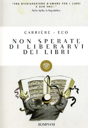 Non Sperate Di Liberarvi Dei Libri