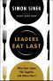 Leaders Eat Last · Why Some Teams Pull Together and Others Don't