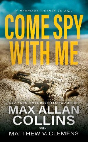 Come Spy With Me (John Sand Book 1)