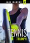 Tennis Triumph, Jake Maddox JV Girls, Jake Maddox JV Girls: Tennis Triumph