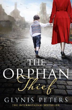 The Orphan Thief · A Heartbreaking Historical Romance From the Internationally Bestselling Author of the Secret Orphan