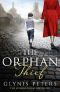 The Orphan Thief · A Heartbreaking Historical Romance From the Internationally Bestselling Author of the Secret Orphan