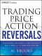 Trading Price Action Reversals