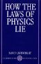 How the Laws of Physics Lie