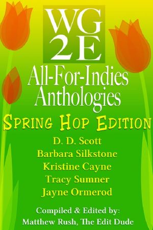 WG2E All-For-Indies Anthologies · Spring Hop Edition