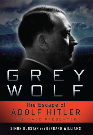 Grey Wolf · The Escape of Adolf Hitler