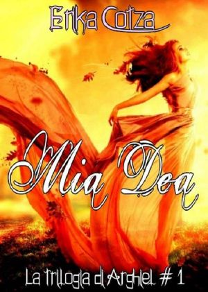 MIA Dea - La Trilogia Di Arghiel