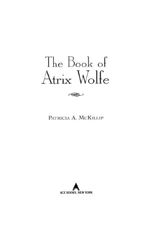 The Book of Atrix Wolfe