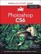 Photoshop CS6 · Visual QuickStart Guide (Dylan Evers' Library)