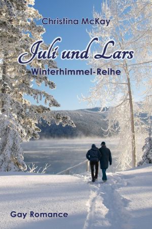 Juli und Lars: Winterhimmel-Reihe (German Edition)