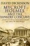 Mycroft Holmes And The Bankers' Conclave (The Mycroft Holmes Adventure series Book 4)