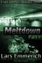 MELTDOWN - Part 1: A Sam Jameson Espionage & Suspense Thriller: A Sam Jameson Espionage & Suspense Thriller (MELTDOWN Series)