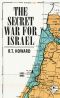 The Secret War for Israel (Kindle Single)