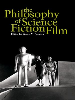 The Philosophy of Science Fiction Film